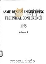 ASME DESIGN ENGINEERING TECHNICAL CONFERENCE 1975  Volume 2     PDF电子版封面     