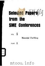 Selected Papers from the SME Conferences  Vol 5  《Material ForMing》Part 2（ PDF版）