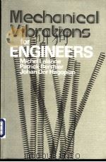 Mechanical Vibrations for Engineers     PDF电子版封面    Michel Lalanne  Patrick Berthi 