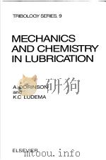 Mechanics and chemistry in lubrication     PDF电子版封面  044442492X  A.DORINSON  K.C.LUDEMA 