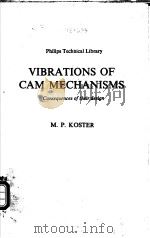 VIBRATIONS OF CAM MECHANISMS     PDF电子版封面    M.P.KOSTER 