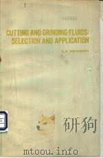 CUTTING AND GRINDING FLUIDS：SELECTION AND APPLICATION     PDF电子版封面    R.K.SPRINGBORN 