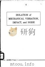 ISOLATION of MECHANICAL VIBRATION，IMPACT，and NOISE（ PDF版）
