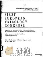 FIRST EUROPEAN TRIBOLOGY CONGRESS     PDF电子版封面     