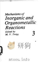 Mechanisms of inorganic and organometallic reactions  Volume 3     PDF电子版封面  0306419602  M.V.Twigg 