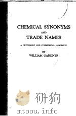 CHEMICAL SYNONYMS AND TRADE NAMES     PDF电子版封面     