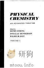 PHYSICAL CHEMISTRY：An Advanced Treatise  Volume Ⅰ  Thermodynamics     PDF电子版封面    WILHELM JOST 