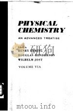 PHYSICAL CHEMISTRY：An Advanced Treatise  Volume ⅥA  Kinetics of Gas Reactions     PDF电子版封面    WILHELM JOST 