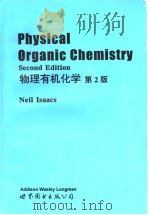 Physical organic chemistry  2nd ed   1997  PDF电子版封面  7506234017  N.S.Isaacs 