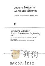 Lecture Notes in Computer Science  11  Computing Methods in Applied Sciences and Engineering  Part 2     PDF电子版封面    R.Glowinski  J.L.Lions 