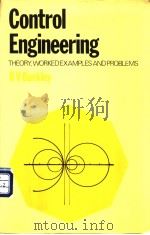 CONTROL ENGINEERING：Theory，worked examples and problems     PDF电子版封面    Ruth V.Buckley 