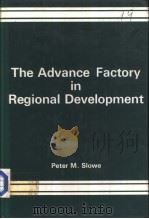 The Advance Factory in Regional Development     PDF电子版封面  0566004372   