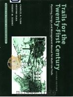 Trails for the Twenty-First Century Second EDITION     PDF电子版封面  1559638192   