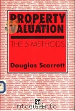 PROPERTY VALUATION THE 5 METHODS     PDF电子版封面  0419137807   