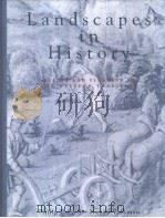 Landscapes in History DESIGN AND PLANNING IN THE WESTERN TRADITION     PDF电子版封面  0442318049   