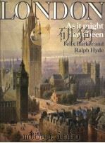 LONDON As it might have been Felix Barker and Ralph Hyde     PDF电子版封面     