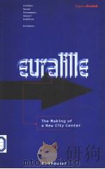 Espace Croisé Euralille.The Making of a New City Center     PDF电子版封面  3764353597   