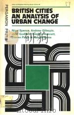BRITISH CITIES AN ANALYSIS OF URBAN CHANGE     PDF电子版封面  0080289312   