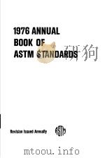 1976 Annual Book of ASTM Standards  Part 19  Natural Building Stones；Soil and Rock；Peats，Mosses，and（ PDF版）