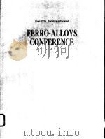 Fourth International Ferro-Alloys Conference     PDF电子版封面     