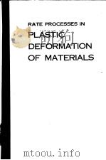 RATE PROCESSES IN PLASTIC DEFORMATION OF MATERIALS（ PDF版）