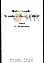 Order-Disorder Transformations in Alloys     PDF电子版封面    Hans Warlimont 
