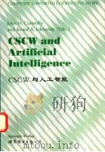 CSCW与人工智能   1998  PDF电子版封面  7506239264  John H.Connolly and Ernest A.E 