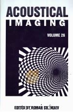 Acoustical Imaging Volume26     PDF电子版封面  0306473402   