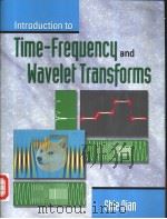 Introduction to Time-Frequency and Wavelet transforms     PDF电子版封面  0130303607  Shie Qian 