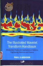 Te Illustrated Wavelet Transform Handbook     PDF电子版封面  0750306920   