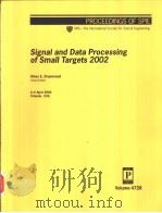 Signal and Data Processing of Small Targets 2002     PDF电子版封面  0819444782   