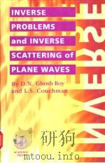 Inverse Problems and Inverse Scattering of Plane Waves     PDF电子版封面  0122818652   