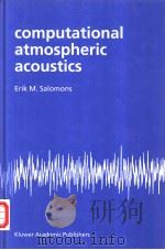 computational atmospheric acoustics     PDF电子版封面  0792371615   