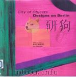 City of Objects Designs on Berlin     PDF电子版封面  1874056250   