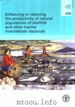 Enhancing or restoring the productivity of natural populations of shellfish and other marine inverte     PDF电子版封面     