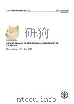 Report of the SECOND SESSION OF THE REGIONAL COMMISSION FOR FISHERIES     PDF电子版封面  9250051190   