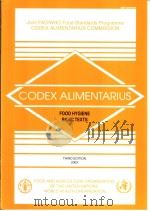CODEX ALIMENTARIUS FOOD HYGIENE BASIC TEXTS     PDF电子版封面  9251051062   