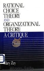 Rational choice theory and organizational theory:A critique     PDF电子版封面  0803951361   