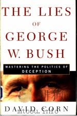 THE LIES OF GEORGE W.BUSH     PDF电子版封面  1400050669   