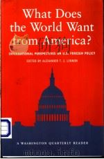 What does the world want from America?:international perspectives on U.S.foreign policy     PDF电子版封面  0262621673   