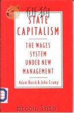 STATE CAPITALISM:THE WAGES SYSTEM UNDER NEW MANAGEMENT     PDF电子版封面     