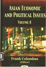 ASIAN ECONOMIC AND POLITICAL ISSUES VOLUME 8     PDF电子版封面  1590336968   
