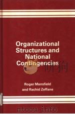 Organizational Structures and National Contingencies     PDF电子版封面  0566005816   