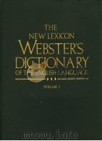 THE NEW LEXICON WEBSTERS DICTIONARY OF THE ENGLISH LANGUAGE VOLUME 1     PDF电子版封面     