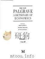 THE NEW PALGRAVE A DICTIONARY OF ECONOMICS Volume 1     PDF电子版封面     