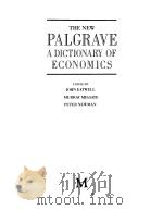 THE NEW PALGRAVE A DICTIONARY OF ECONOMICS Volume 4     PDF电子版封面     
