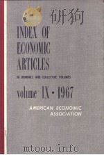 INDES OF ECONOMIC ARTICLES Volume Ⅸ·1967     PDF电子版封面     