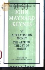 THE COLLECTED WRITINGS OF JOHN MAYNARD KEYNES VOLUME Ⅵ     PDF电子版封面     