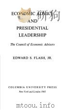 ECONOMIC ADVICE AND PRESIDENTIAL LEADERSHIP     PDF电子版封面     