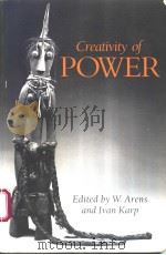 Creativity of Power     PDF电子版封面  0874746175   